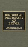 Historical Dictionary of Latvia