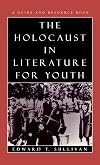 The Holocaust in Literature for Youth: A Guide and Resource Book