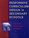 Responsive Curriculum Design in Secondary Schools: Meeting the Diverse Needs of Students