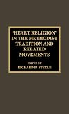 "Heart religion" in the Methodist tradition and related movements