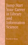Jump Start Your Career in Library and Information Science