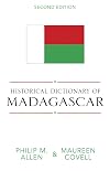 Historical Dictionary of Madagascar. 2nd edition