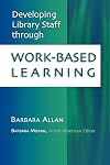 Developing Library Staff Through Work-based Learning