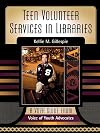 Teen Volunteer Services in Libraries