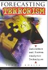 Forecasting Terrorism: Indicators and Proven Analytic Techniques