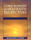 Cyber Worship in Multifaith Perspectives