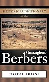 Historical Dictionary of the Berbers (Imazighen) (Historical Dictionaries of Peoples and Cultures)