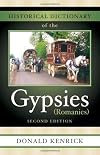 Historical dictionary of the Gypsies (Romanies)