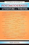 The A to Z of Postmodernist Literature and Theater