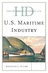 Historical dictionary of the U.S. maritime industry
