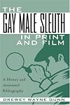 The Gay Male Sleuth in Print and Film: A History and Annotated Bibliography
