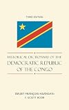 Historical Dictionary of the Democratic Republic of the Congo. 3rd edition
