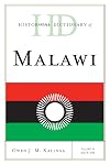 Historical Dictionary of Malawi. 4th edition