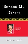 Sharon M. Draper: Embracing Literacy (Scarecrow Studies in Young Adult Literature)