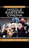 Historical Dictionary of Middle Eastern Cinema
