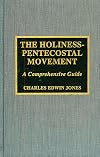 The Holiness-Pentecostal movement : a comprehensive guide