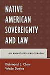 American Indian Sovereignty and Law: An Annotated Bibliography (Native American Bibliography Series)