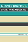 Electronic Records in the Manuscript Repository