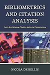 Bibliometrics and Citation Analysis: From the Science Citation Index to Cybermetrics
