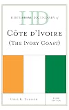 Historical dictionary of Côte d'Ivoire (the Ivory Coast). 3rd edition