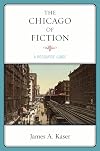 The Chicago of fiction : a resource guide