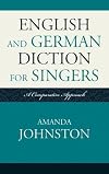 English and German Diction for Singers: A Comparative Approach