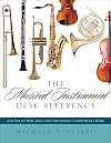The Musical Instrument Desk Reference: A Guide to How Band and Orchestral Instruments Work