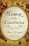 Women of the Constitution: Wives of the Signers
