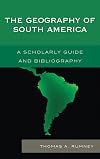 The geography of South America a scholarly guide and bibliography