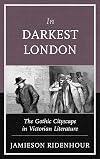 In darkest London the gothic cityscape in Victorian literature