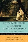 Literary Research and the British Eighteenth Century: Strategies and Sources (Literary Research: Strategies and Sources)
