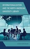 Internationalization and the North American university library