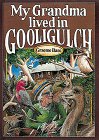 My Grandma Lived in Gooligulch