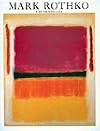 Mark Rothko: A Retrospective
