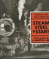 Steam, Steel, and Stars: America's Last Steam Railroad