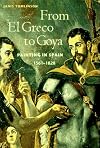 Painting in Spain : El Greco to Goya : 1561-1828