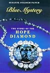 Blue Mystery: The Story of the Hope Diamond