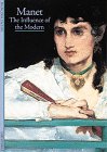 Manet:The Influence of the Modern