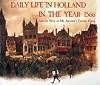 Daily Life in Holland in the Year 1566 And the Story of My Ancestor's Treasure Chest