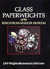 Glass Paperweights of the Bergstrom-Mahler Museum
