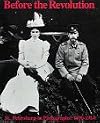 Before the Revolution: St. Petersburg in Photographs : 1890-1914