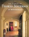 Worlds of Thomas Jefferson At Monticello