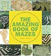 The Amazing Book of Mazes