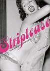 Striptease: From Gaslight To Spotlight