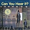 Can You Hear It?