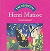 The Essential Henri Matisse (Essential Series)
