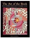 Art of the Book: From Medieval Manuscript to Graphic Novel (Victoria and Albert Museum Studies)