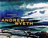Unknown Terrain: The Landscapes of Andrew Wyeth