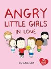 Angry Little Girls in Love