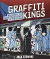 Graffiti Kings: New York City Mass Transit Art of the 1970s